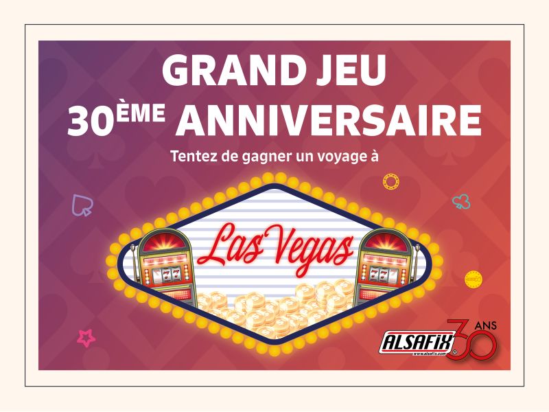 GRAND JEU 30ème anniversaire ALSAFIX